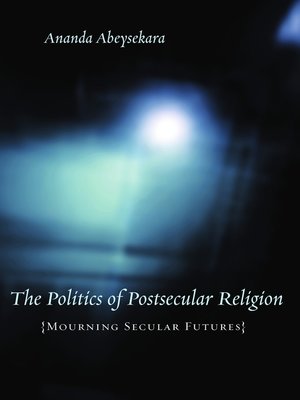 cover image of The Politics of Postsecular Religion
